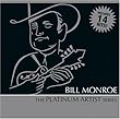 Bill Monroe: Platinum Artist Series