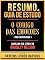 Livro Resumo & Guia De Estudo - O Codigo Das Emocoes (The Emotion Code) - Baseado No Livro De Bradley Nelson