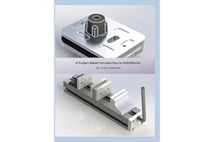 A Project Based Introduction to SolidWorks