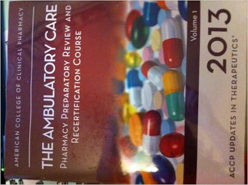 Updates In Therapeutics 2012 The Pharmacotherapy Preparatory Review And Recertification Course Print Book 9780015451080 Medicine Health Science Books Amazon Com Updates In Therapeutics 2012 The Pharmacotherapy Preparatory Review And Recertification Course Print Book 9780015451080 Medicine Health Science Books Amazon Com