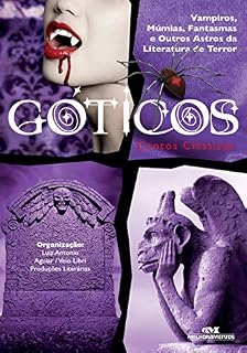 Livro Góticos: Contos clássicos – Vampiros, múmias, fantasmas e outros astros da literatura de terror