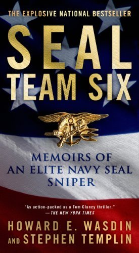 Seal Team Six: Memoirs of an Elite Navy Seal Sniper by Wasdin, Howard E., Templin, Stephen (2014) Mass Market Paperback at Amazon