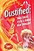 Dustified: Tall Tales From A Tired Old Trollop by Dusty White