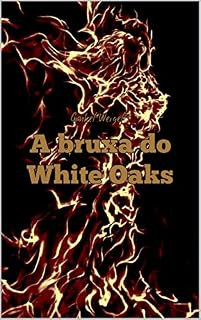 Livro A bruxa do White Oaks