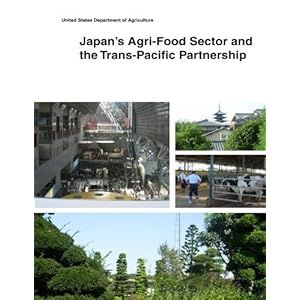 Japan’s Agri-Food Sector and the Trans-Pacific Partnership