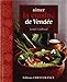 Aimer la cuisine de Vendée by
