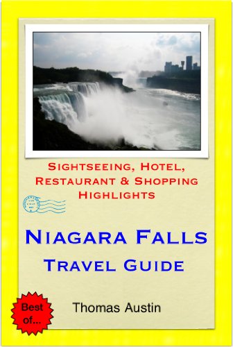 Download Niagara Falls Travel Guide - Sightseeing, Hotel, Restaurant & Shopping Highlights (Illustrated)