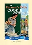 The Farmer's Wife Cookie Cookbook by Lela Nargi