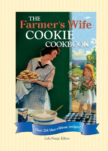 The Farmer's Wife Cookie Cookbook by Lela Nargi