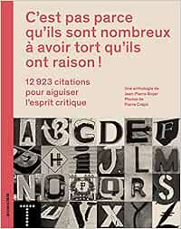 C Est Pas Parce Qu Ils Sont Nombreux A Avoir Tort Qu Ils Ont