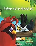 L oiseau qui ne chantait pas (Ma nature) (Volume 3) (French Edition) by 