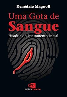 Livro Uma gota de sangue: história do pensamento racial