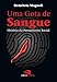 Gota de sangue - história do pensamento racial, Uma (Portuguese Edition) by Demétrio Magnoli