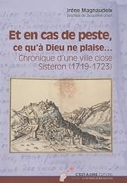 " Et en cas de peste, ce qu'à Dieu ne plaise"