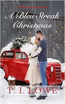 A Bleu Streak Christmas (The Bleu Series Book 2) by [Lowe, T.I.]