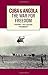 Cuba and Angola: The War for Freedom