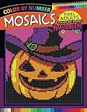 Halloween Mosaics Pixel Adults Coloring Books: Color by Number by Rocket Publishing