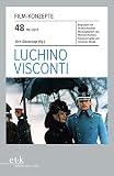 Luchino Visconti - Film-Konzepte 48: Heft 48 10/2017 by Thomas Koebner, Jörn Glasenapp
