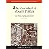 The Watershed of Modern Politics: Law, Virtue, Kingship, and Consent (13001650) (The Emergence of Western Political Thought in the Latin Middle Ages)