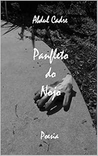 Livro PANFLETO DO NOJO: Vinte demagógicos poemas de prosa em cinco andamentos (ou partes) para avisar os incautos