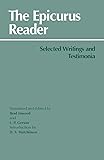 The Epicurus Reader: Selected Writings and Testimonia (Hackett Classics)