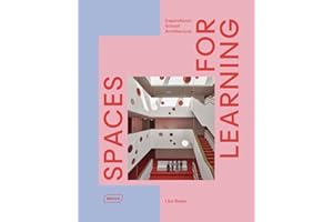 Spaces for Learning: Inspirational School Architecture