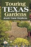 Touring Texas Gardens by 