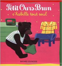 Petit Ours Brun Petit Ours Brun Shabille Tout Seul French - 
