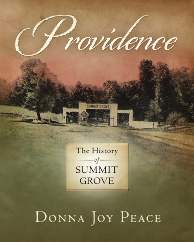 Providence: The History of Summit Grove