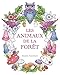 Les animaux de la forêt: Un livre de coloriage destiné aux adultes pour rêver et se détendre. (F by Alexandra Dannenmann, Angela Labbé