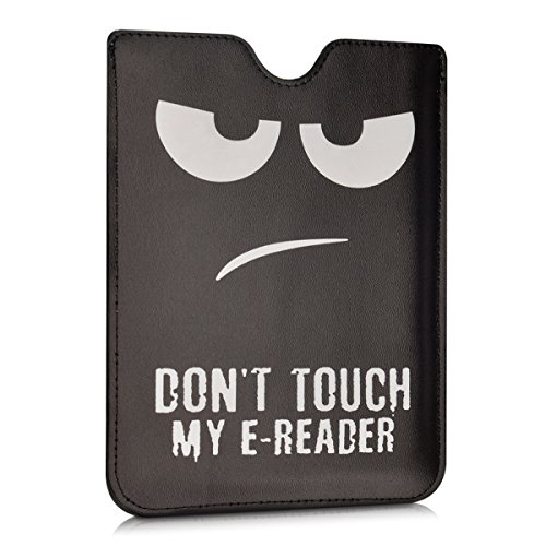 kwmobile Artificial Leather Sleeve Case for Tolino Vision 1 / 2 / 3 / 4 HD / Shine 2 HD - eReader protective case with Design Don't touch my E-Reader