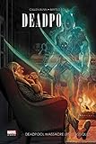 DEADPOOL MASSACRE LES CLASSIQUES (PAN MARVEL DARK) (French Edition) by 