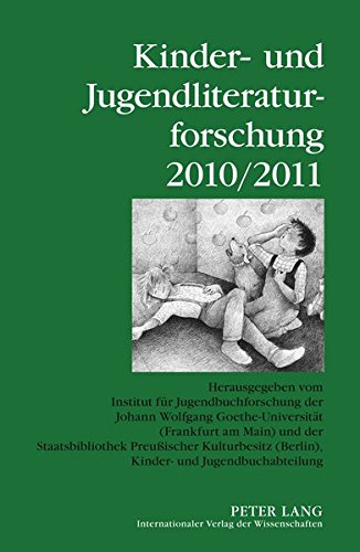 Kinder- und Jugendliteraturforschung 2010/2011: Herausgegeben vom Institut für Jugendbuchforschung der Johann Wolfgang Goethe-Universität (Frankfurt ... Jugendliteraturforschung) (German Edition)