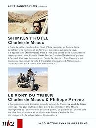 Charles De Meaux - Coffret - Shimkent Hotel + Le Pont Du Trieur