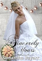 Sincerely Yours: Christian Contemporary Romance (Forever Yours Book 4) Sincerely Yours: Christian Contemporary Romance (Forever Yours Book 4)