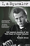 I, a Squealer: The insider’s account of the “Pied Piper of Tucson” murders