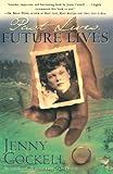 Past Lives Future Lives by Jenny Cockell