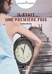 Il était une première fois