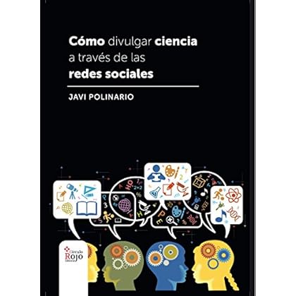 Cómo divulgar ciencia a través de las redes sociales