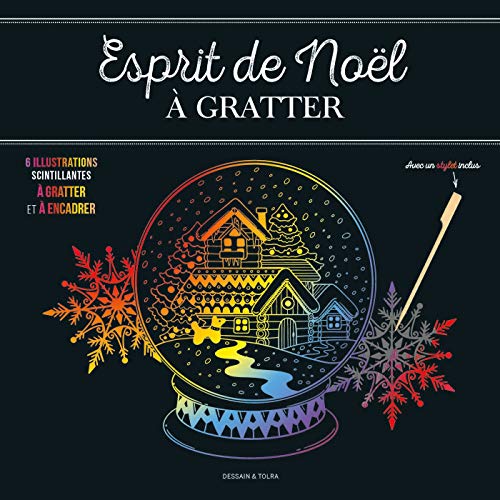 Esprit de Noël à gratter : 6 illustrations scintillantes à gratter et à encadrer. Avec un stylet by 
