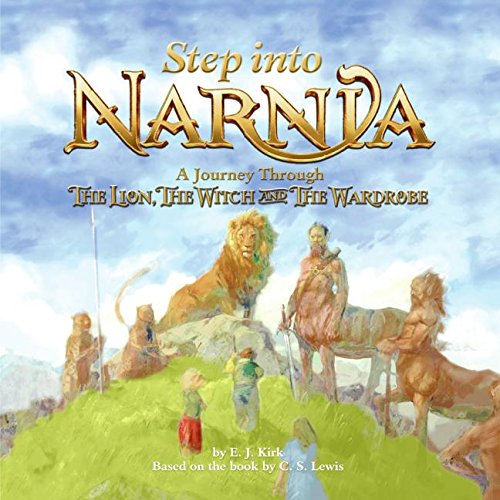 Step Into Narnia: A Journey Through the Lion, The Witch and The Wardrobe