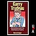 Garry Trudeau: Doonesbury and the Aesthetics of Satire by