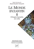 Le monde byzantin : Tome 2, L'Empire byzantin 641-1204 by Jean-Claude Cheynet, Collectif