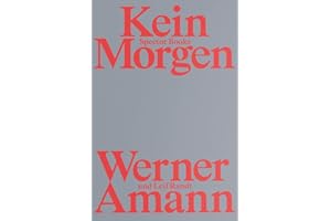 Werner Amann: Kein Morgen