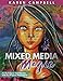 Mixed Media Magic: Art Techniques that Educate with Fun Projects that Inspire!