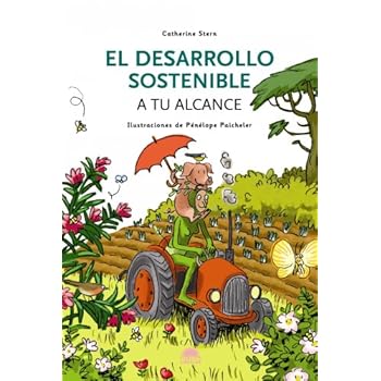 EL DESARROLLO SOSTENIBLE (Querido Mundo (oniro)) EL DESARROLLO SOSTENIBLE (Querido Mundo (oniro))