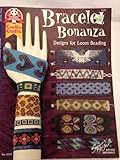 Bracelet Bonanza: Designs for Loom Beading (Can Do Crafts) by 