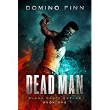 Dead Man (Black Magic Outlaw Book 1)
