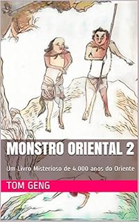Livro Monstro Oriental 2: Um Livro Misterioso de 4.000 anos do Oriente