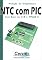 Livro Medindo Temperatura  NTC  com PIC Com base no C18 e MPLAB X